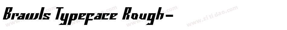 Brawls Typeface Rough字体转换